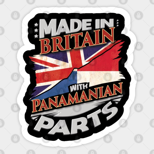 Made In Britain With Panamanian Parts - Gift for Panamanian From Panama Sticker by Country Flags